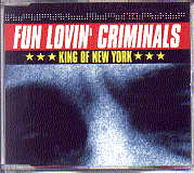 Fun Lovin' Criminals - King Of New York CD 1